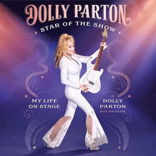 Star of the Show By Dolly Parton, Tom Roland